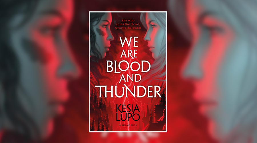 Book Review: We Are Blood and Thunder by Kesia Lupo - Culturefly