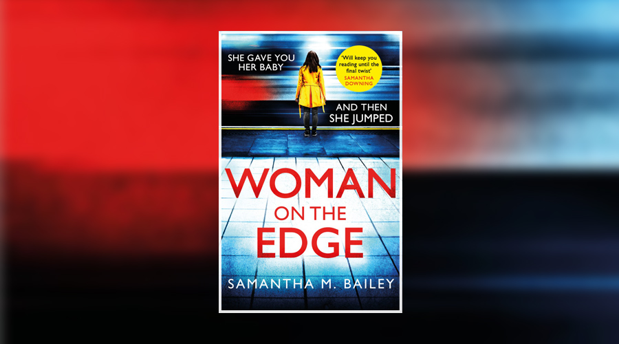 Book Review: Woman on the Edge by Samantha M. Bailey - Culturefly