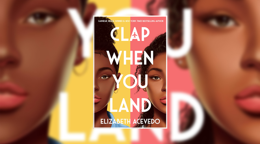 Clap When You Land by Elizabeth Acevedo