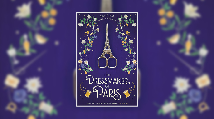 The Dressmaker of Paris by Georgia Kaufmann