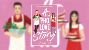 a pho love story by loan le