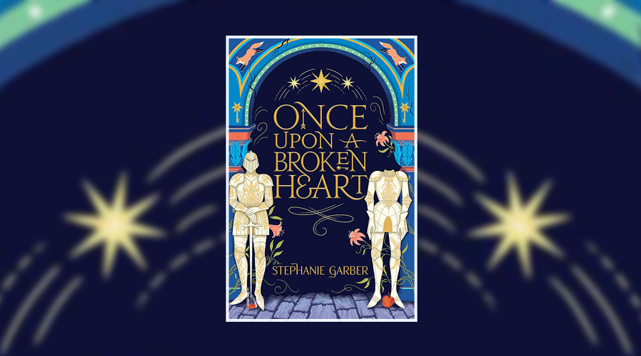 Book Review: Once Upon A Broken Heart by Stephanie Garber - Culturefly