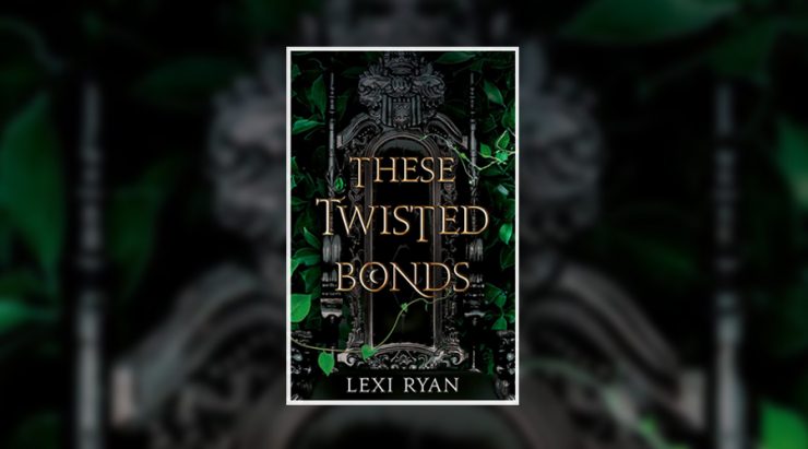 lexi ryan these twisted bonds